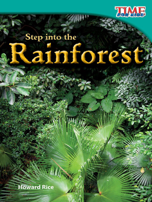 Title details for Step into the Rainforest by Howard Rice - Available